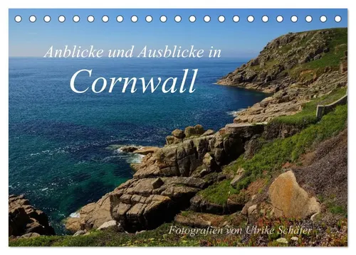 Ulrike Schäfer | Anblicke und Ausblicke in Cornwall (Tischkalender 2026 DIN...