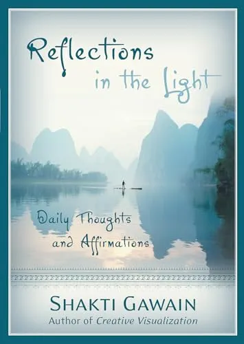 Reflections in the Light: Daily Thoughts and Affirmations