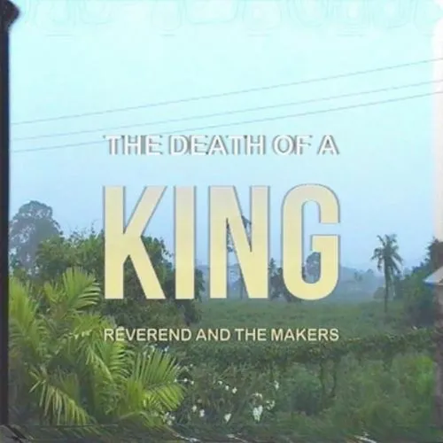 Reverend and the Makers The Death of a King (CD) Deluxe  Album
