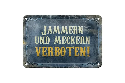 Blechschild Hinweis 18x12 cm jammern und meckern verboten Deko Schild