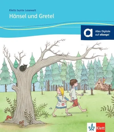 Hänsel und Gretel: Lektüre für Kinder mit Grundkenntnissen Deutsch. Lektüre mit Audios (Kletts bunte Lesewelt: Märchen)
