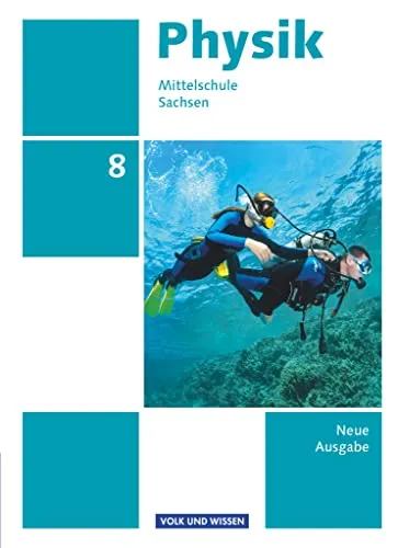 Physik Schulbuch - Ausgabe Volk und Wissen für 8. Schuljahr - Lehrbuch für Mittelschulen in Sachsen mit neuer Ausgabe, ideal für die Vertiefung physikalischer Kenntnisse im 8. Schuljahr.