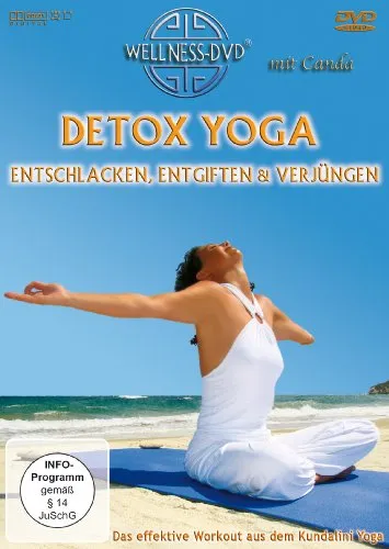 Detox Yoga: entschlacken, entgiften & verjüngen - Das effektive Workout aus dem Kundalini Yoga