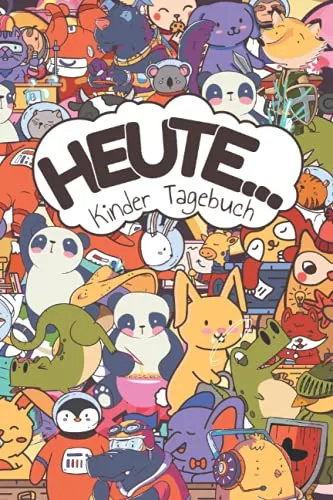 Heute... Kinder Tagebuch: Tagebuch für Jungen und Mädchen zum Schreiben, Malen und Ankreuzen I Motiv: lustige Tiere