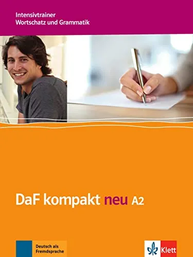 DaF kompakt neu A2: Intensivtrainer - Wortschatz und Grammatik