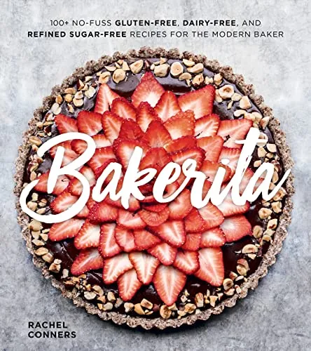 Produktbild Bakerita: 100+ No-Fuss Gluten-Free Recipes