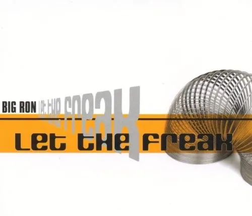 Big Ron Let the Freak (CD)