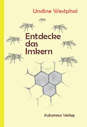 Entdecke das Imkern (Entdecke ...: Selbstlernhefte)