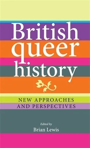 Brian Lewis British Queer History (Taschenbuch)
