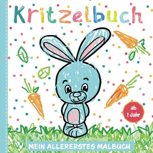Kritzelbuch ab 1 Jahr: Liebevoll gestaltetes Malbuch mit 60 grossen Motiven zum Kritzeln und Ausmalen für Mädchen und Jungen