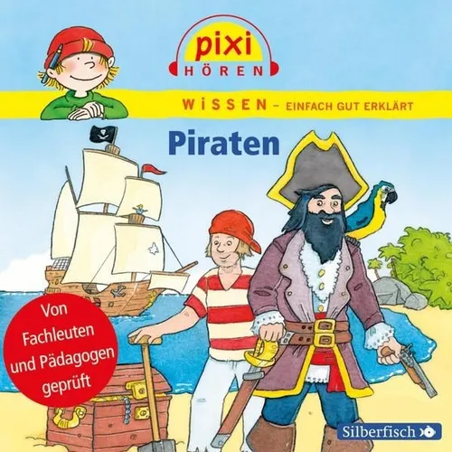 Pixi Hören: Piraten. Hörspiel: 1 CD (Pixi Wissen) 1 CD Riedel, Anke, Cordula Thö