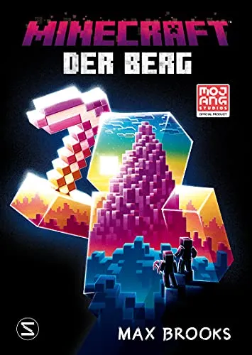 Minecraft - Der Berg: Ein offizieller Minecraft-Roman (Max-Brooks-Trilogie, Band 2)