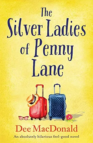 Produktbild The Silver Ladies of Penny Lane: An absolutely hilarious feel good novel
