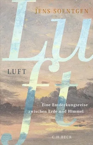 Luft: Eine Entdeckungsreise zwischen Erde und Himmel - Faszinierendes Buch über die Geheimnisse der Luft, ideal für Entdecker und Wissenshungrige. Erleben Sie die Verbindung zwischen Erde und Himmel in spannenden Geschichten.