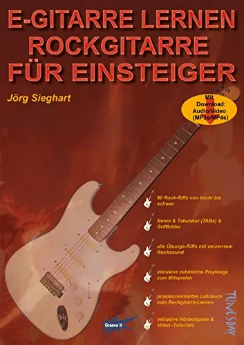 E-Gitarre lernen: Rockgitarre für Einsteiger mit MP3- und Video-Download