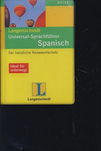 Langenscheidt Universal-Sprachführer Spanisch: Der handliche Reisewortschatz
