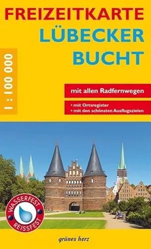 Freizeitkarte Lübecker Bucht: Mit Ortsregister. Mit allen Radfernwegen. Maßstab 1:100.000. Wasser- und reißfest.