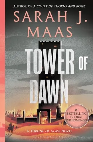 Tower of Dawn: From the # 1 Sunday Times best-selling author of A Court of Thorns and Roses (Throne of Glass)