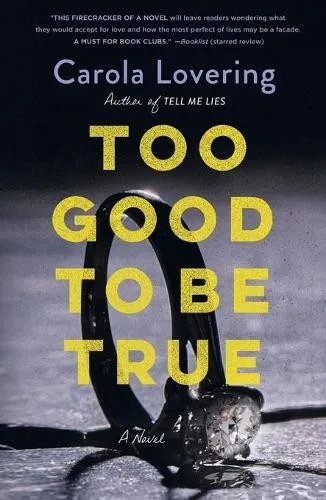 Carola Lovering Too Good to Be True (Taschenbuch) (US IMPORT)