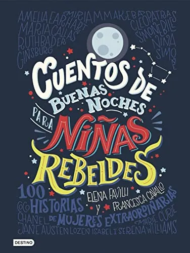 Produktbild Cuentos de buenas noches para niñas rebeldes: 100 historias de mujeres extraordinarias (Otros títulos)