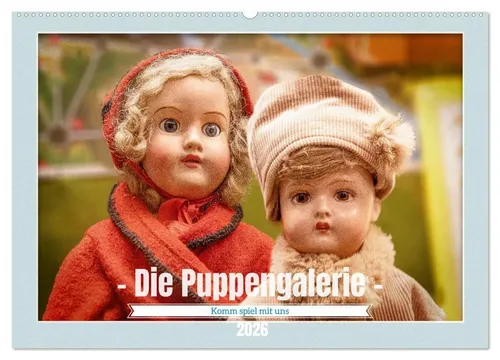 Dieter Gödecke | Die Puppengalerie Wandkalender 2026 DIN A2 - Entdecken Sie eine einzigartige Bildergalerie historischer Puppen. Ideal für Sammler und Liebhaber, dieser Kalender bringt Kunst und Nostalgie in Ihr Zuhause.