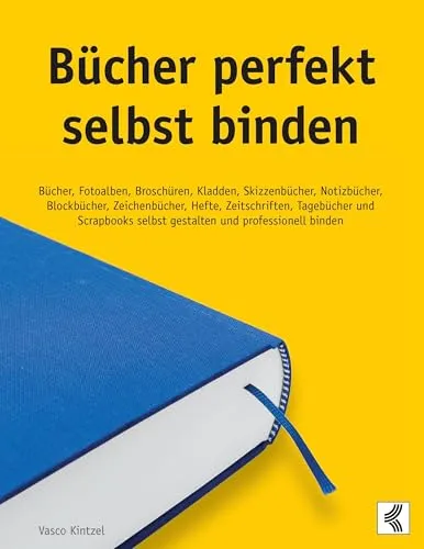 Bücher perfekt selbst binden: Gestalten und Binden - Film, Kunst & Kultur - Lernen Sie, wie Sie Ihre eigenen Bücher, Fotoalben und Notizbücher kreativ gestalten und professionell binden können.