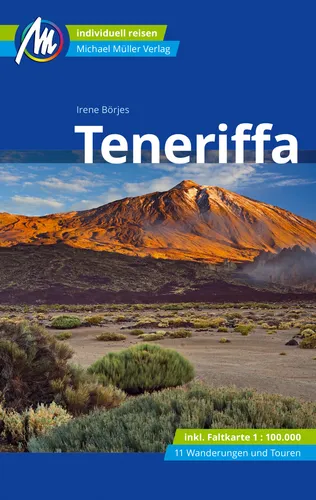 TENERIFFA Michael Müller Reiseführer - Reiseführer für Teneriffa auf den Kanarischen Inseln, ideal für Entdecker mit Tipps zu Sehenswürdigkeiten und Aktivitäten.