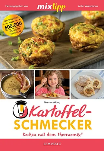 mixtipp: Kartoffel-Schmecker – Kochen mit dem Thermomix®