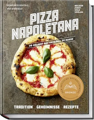 Pizza Napoletana: Das Original zuhause zubereiten - Freizeit, Haus & Garten – Entdecken Sie die Geheimnisse und Tipps von erfahrenen Pizzaioli für authentische italienische Pizza.