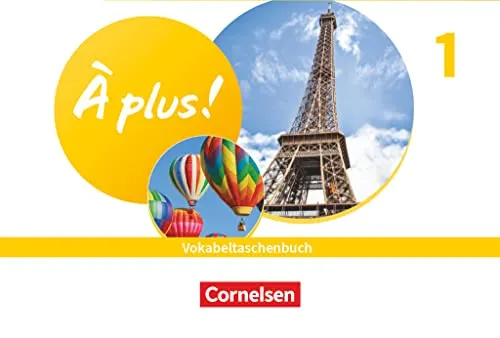 À plus ! Neubearbeitung - Französisch als 1. und 2. Fremdsprache - Ausgabe ab 2020 - Band 1: Vokabeltaschenbuch