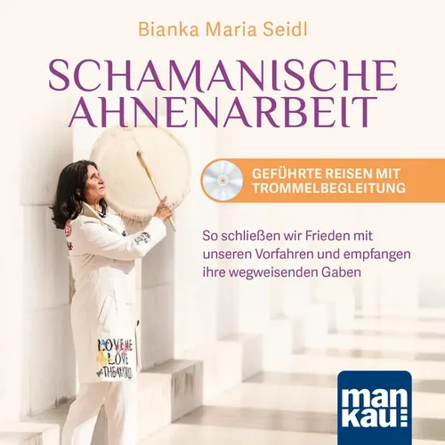 Bianka Maria Seidl | Schamanische Ahnenarbeit - Geführte Reisen mit...