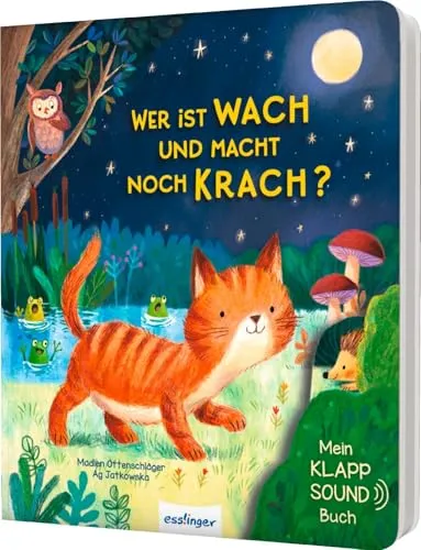 Mein Klapp-Sound-Buch: Wer ist wach und macht noch Krach?: Soundbuch mit Klappen für Kinder ab 18 Monaten