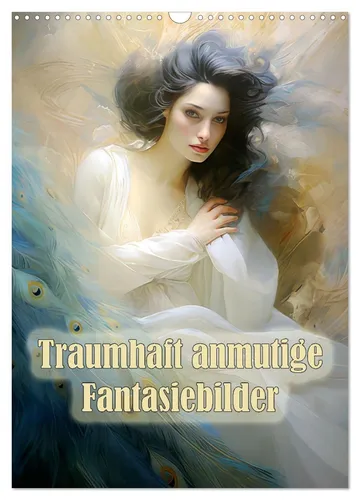 Traumhaft anmutige Fantasiebilder (Wandkalender 2026 DIN A3 hoch), CALVENDO Mona