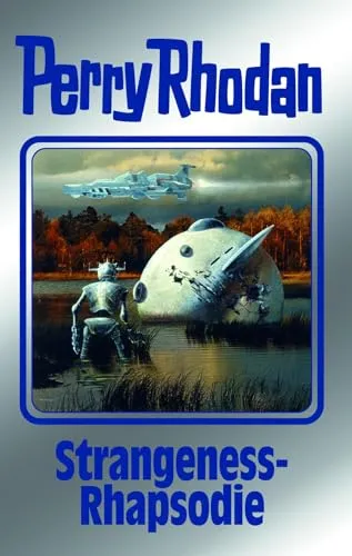 Strangeness-Rhapsodie: Perry Rhodan Band 170 - Hörbuch über intergalaktische Abenteuer, spannende Handlung und fesselnde Charaktere, ideal für Science-Fiction-Fans