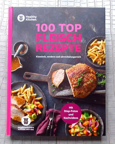 NEU ~ WW ~ 100 TOP FLEISCH REZEPTE ~ Klassisch modern und abwechslungsreich ~