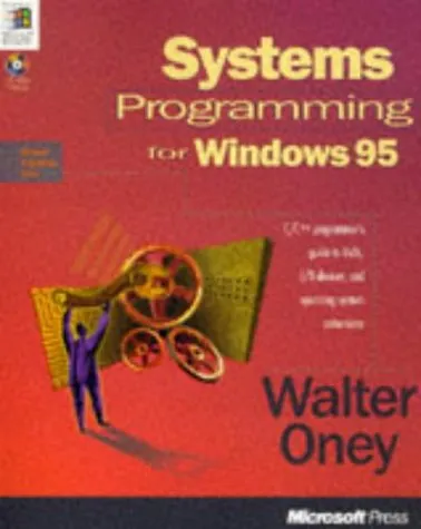 Systems Programming for Windows 95 (Microsoft Progamming Series)