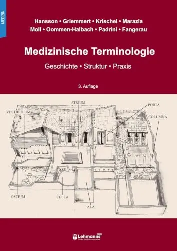 Medizinische Terminologie: Geschichte • Struktur • Praxis