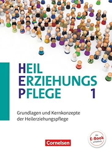 Heilerziehungspflege - Aktuelle Ausgabe - Band 1 - Fachbuch über Grundlagen und Kernkonzepte der Heilerziehungspflege, ideal für angehende Fachkräfte im Gesundheitswesen.