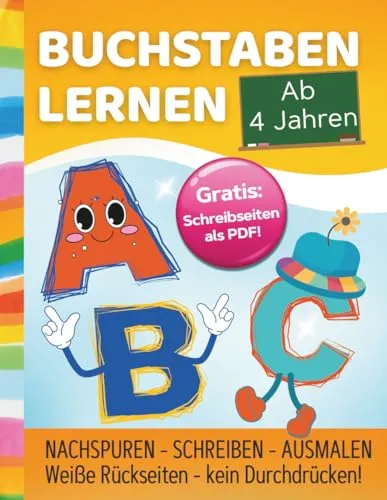 Buchstaben lernen ab 4 Jahren: Alphabet von A bis Z mit Ausmalbildern | Nachspurheft zum Schreiben lernen | Vorschule & Kindergarten | Mit Urkunde & weißen Rückseiten – kein Durchdrücken | ca. A4