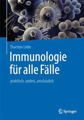 Immunologie für alle Fälle - Fachbuch über Immunologie, das komplexe Inhalte anschaulich erklärt und mit 11 spannenden Fällen sowie FlashCards für Prüfungen unterstützt.