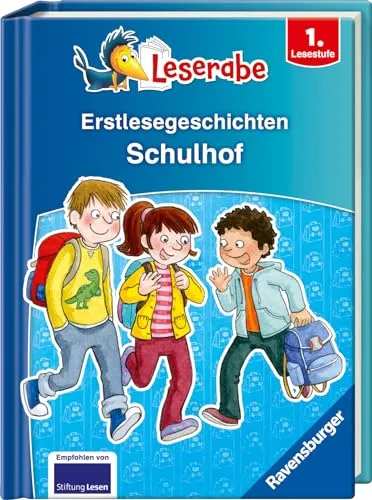 Erstlesegeschichten: Schulhof - Leserabe 1. Klasse - Fesselndes Erstlesebuch für Kinder ab 6 Jahren, das die Lesefreude weckt. Ideal für den Schulanfang und zur Förderung der Lesekompetenz. Perfekt für kleine Leseratten!
