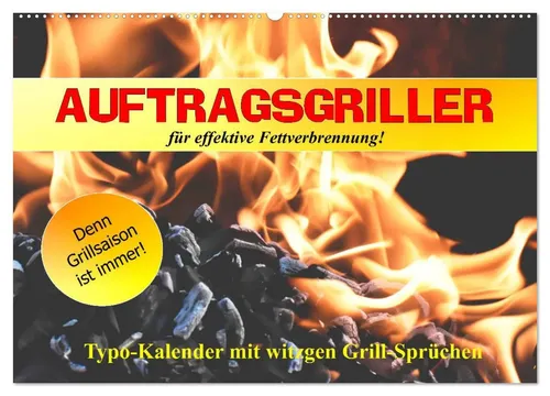 Rose Hurley | Grillkalender 2025 für Genuss und Geselligkeit - Kalender für die Grillsaison 2025 mit 14 Seiten voller Inspiration. Perfekt für Grillfreunde, die das ganze Jahr über Freude am Grillen haben möchten.