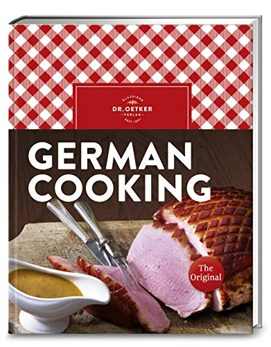 German Cooking: Das beliebte Schulkochbuch zur deutschen Küche mit 300 Rezepten und Ratgeber auf Englisch. Ideal als Souvenir und Gastgeschenk