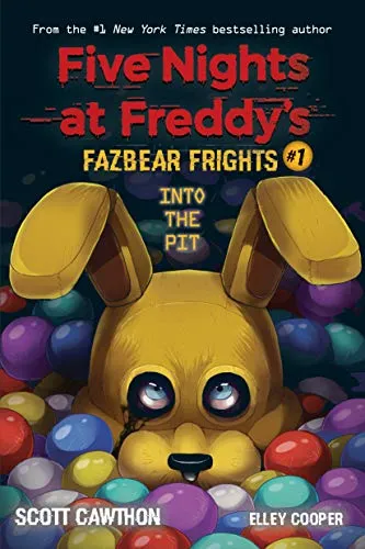 Fazbear Frights 01. Into the Pit: Five Nights at Freddies (Five Nights at Freddy's: Fazbear Frights, 1, Band 1)