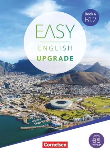 Easy English Upgrade - Englisch für Erwachsene - Book 6: B1.2 - Englisch Kursbuch für Erwachsene, inklusive E-Book und PagePlayer-App für interaktives Lernen und flexibles Üben.