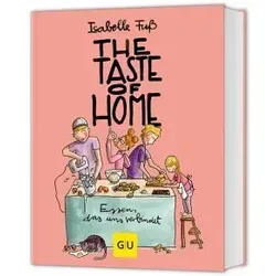 The Taste of Home: Familienrezepte für Groß und Klein - Kochbuch mit liebevoll illustrierten Rezepten, ideal für gemeinsame Familienzeiten und kreative Kochabende.
