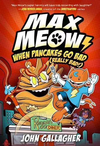 John Gallagher Max Meow 6: When Pancakes Go Bad (Really Bad! (Gebundene Ausgabe)