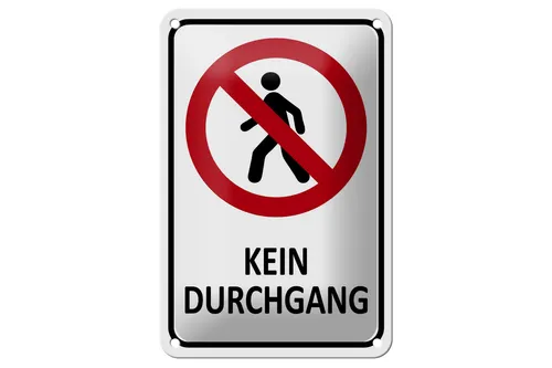 Blechschild Hinweis 12x18cm Kein Durchgang Metall Deko Schild