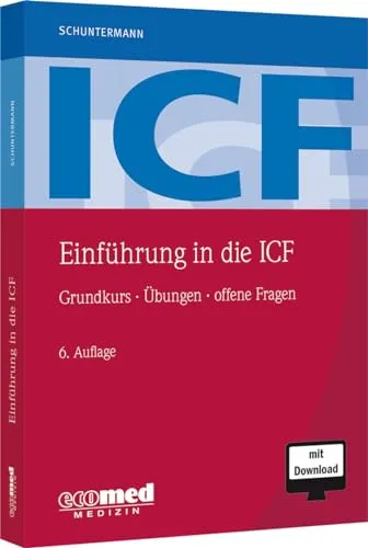 Einführung in die ICF von Michael F. F. Schuntermann - Wissenschaftliches Fachbuch über die internationale Klassifikation der Funktionsfähigkeit, ideal für Mediziner und Wissenschaftler. Hardcover, 264 Seiten.
