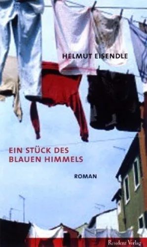 Ein Stück des blauen Himmels, Helmut Eisendle